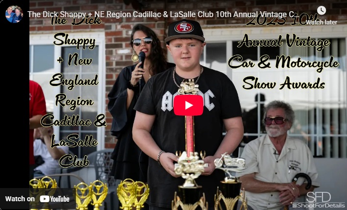 2025 Dick Shappy + New England Region Cadillac & LaSalle Club Vintage Car & Motorcycle Show Awards